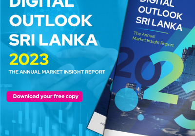Digital Outlook Sri Lanka 2023 is out now! 